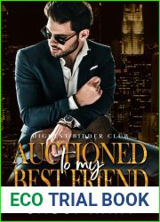 Auctioned to my Best Friend (Highest Bidder Club, #2)