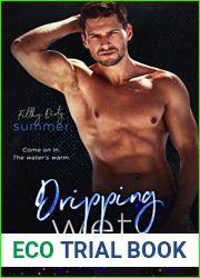 Dripping Wet (Filthy Dirty Summer)