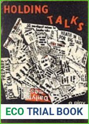 Holding Talks. an Absurdist Drama