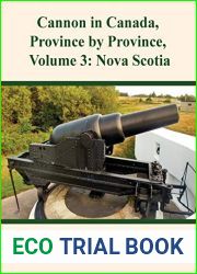 Cannon in Canada, Province by Province, Volume 3: Nova Scotia