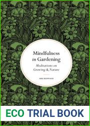 Mindfulness in Gardening: Meditations on Growing and Nature (Mindfulness series)