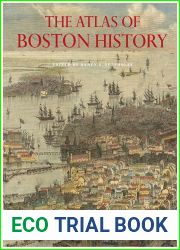 The Atlas of Boston History