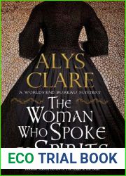 The Woman Who Spoke to Spirits (A World|s End Bureau Victorian Mystery #1)