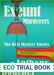 Exeunt Murderers: The Best Mystery Stories of Anthony Boucher