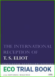 The International Reception of T. S. Eliot (Continuum Reception Studies)