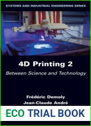4D Printing, Volume 2: Between Science and Technology