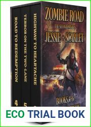 Zombie Road: The Second Omnibus: Jessie + Scarlet (The Zombie Road Omnibus Collection Book 2)