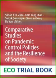 Comparative Studies on Pandemic Control Policies and the Resilience of Society