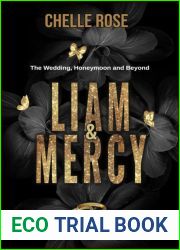 Liam and Mercy: The Wedding, Honeymoon and Beyond… (Forbidden Desires Book 3)