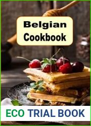 Belgian Cookbook: Traditional Authentic Recipes from Belgium (European Cookbook Series)