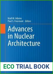 Advances in Nuclear Architecture