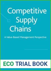 Competitive Supply Chains: A Value-Based Management Perspective
