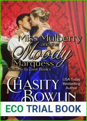 Miss Mulberry and the Moody Marquess (Unlikely In Love Book 1)