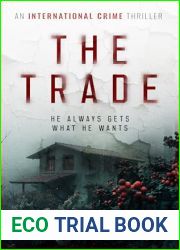 The Trade: A taut international thriller with a dark psychological twist