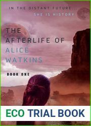The Afterlife of Alice Watkins (The Afterlife of Alice Watkins, #1)