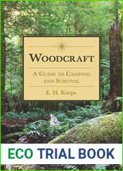 Woodcraft: A Guide to Camping and Survival by E H. Kreps (2013-01-02)