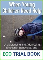When Young Children Need Help: Understanding and Addressing Emotional, Behavorial, and Developmental Challenges
