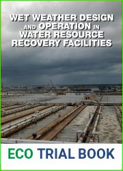 Wet Weather Design and Operation in Water Resource Recovery Facilities