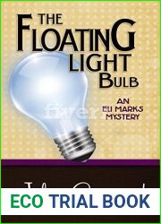The Floating Light Bulb (An Eli Marks Mystery #5)