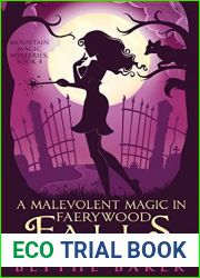 A Malevolent Magic in Faerywood Falls (Mountain Magic Mysteries, #4)
