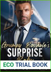 Grumpy Bosshole|s Surprise Baby: A billionaire silver fox romance