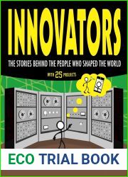 Innovators: The Stories Behind the People Who Shaped the World With 25 Projects