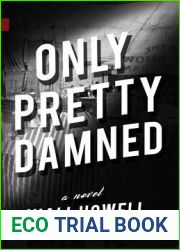 Only Pretty Damned (Nunatak First Fiction)