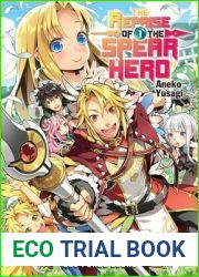 The Reprise of the Spear Hero Volume 01 (The Reprise of the Spear Hero Series: Light Novel)