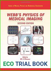 The Physics of Medical Imaging, Second Edition by S. Webb (2012-07-30)
