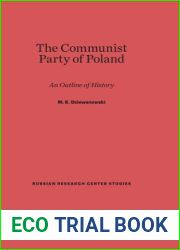 The Communist Party of Poland: An Outline of History, Second Edition (Russian Research Center Studies, 32)