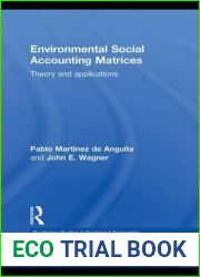 Environmental social accounting matrices (Routledge Studies in Ecological Economics)