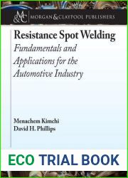 Resistance Spot Welding: Fundamentals and Applications for the Automotive Industry (Synthesis Lectures on Mechanical Engineering)