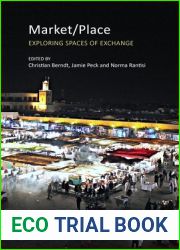 Market Place: Exploring Spaces of Exchange (Economic Transformations)