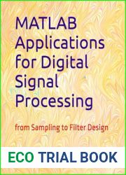 MATLAB Applications for Digital Signal Processing: from Sampling to Filter Design