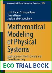 Mathematical Modeling of Physical Systems: Applications of Fields, Circuits and Signal Processing (Advances in Intelligent Systems and Computing)