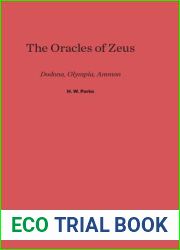 The Oracles of Zeus: Dodona, Olympia, Ammon