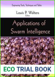 Applications of Swarm Intelligence (Engineering Tools, Techniques and Tables)