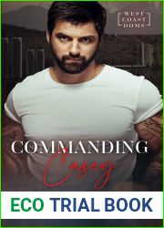 Commanding Casey (West Coast Doms, #2)