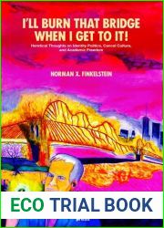 I|ll Burn That Bridge When I Get to It! Heretical Thoughts on Identity Politics, Cancel Culture, and Academic Freedom