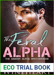 The Feral Alpha (The Danger Alpha Brotherhood #1)