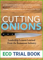 Cutting Onions: Leadership Lessons Learned From the Restaurant Industry