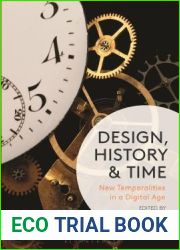 Design, History and Time: New Temporalities in a Digital Age