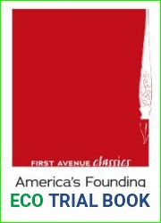 America|s Founding Documents: The Declaration of Independence, the Articles of Confederation, the United States Constitution, the Federalist Papers, and the Bill of Rights, Written by Thomas Jefferson