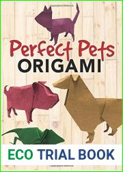 Perfect Pets Origami (Dover Crafts: Origami and Papercrafts)