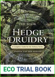 The Book of Hedge Druidry: A Complete Guide for the Solitary Seeker