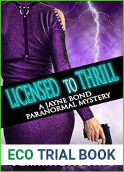 Licensed To Thrill (A Jayne Bond Paranormal Mystery #1)