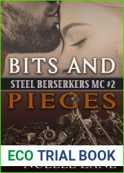 Bits and Pieces (Steel Berserkers MC Book 2)