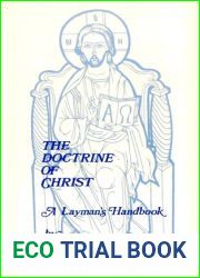 THE DOCTRINE OF CHRIST - A Layman|s Handbook