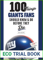 100 Things Giants Fans Should Know and Do Before They Die (100 Things…Fans Should Know)