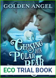 Chasing His Polar Bear (Big Bad Bunnies #4)
